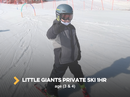 LITTLE GIANTS- Private(SKI ONLY)- Main Student- 1hr (ages 3 & 4 )