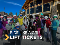 Ride Like a GRL! (Age 18+) 6 day lift ticket