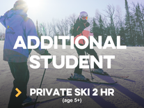 Additional Student -Ski  2hr (age 5+)