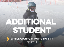 Additional Student- Little Giants (Ski)  1 hr (age 3 & 4)