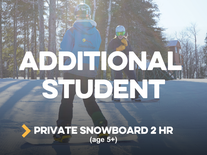 Additional Student-Snowboard 2hr (age 5+)