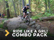 Combination Ride Like a GRL!  Intro to Gravity Friday's + Weekend Beyond Beg. Clinic (age 18+)-VALUE DEAL!
