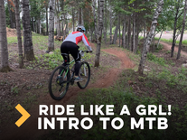 Ride Like a GRL! Intro to Mountain Biking Clinic Series (age 18+)