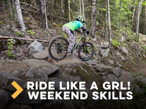 Ride Like a GRL! Weekend Skills Clinic (age 18+)