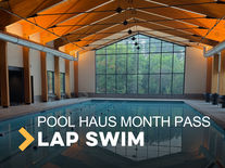 Pool Haus Monthly Lap Swim