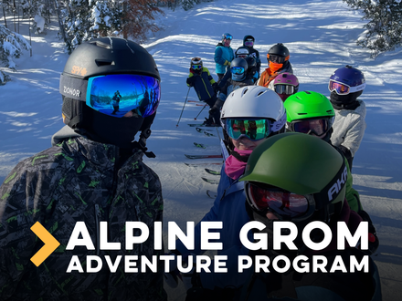 Alpine GROM Adventure Program (Ages 5 & 6)